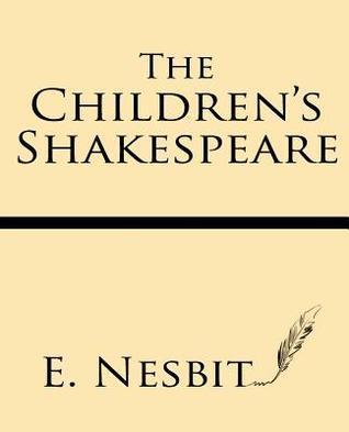The Children's Shakespeare: with Eleven Full-Page Illustrations