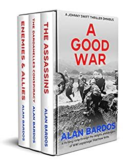 A Good War: A Johnny Swift Thriller Omnibus