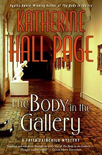 The Body in the Gallery: A Faith Fairchild Mystery