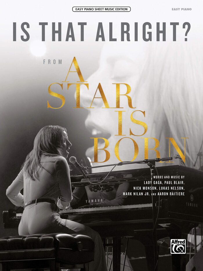 Is That Alright?: from A Star Is Born, Sheet
