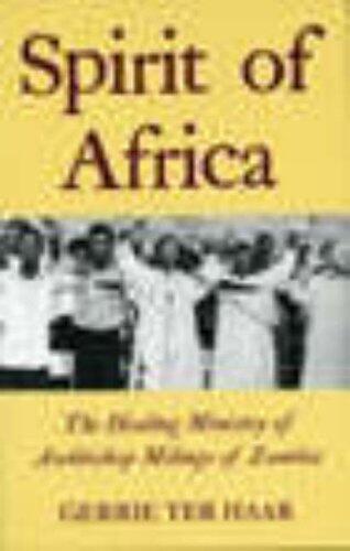 Spirit of Africa: The Healing Ministry of Archbishop Milingo of Zambia