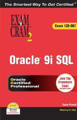 Oracle 9i: Sql Exam Cram 2, Exam Cram 1z0-007