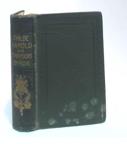 Childe Harold's Pilgrimage, Prophecy of Dante, Beppo: a Venetian Story, and Fragments of an Incomplete Poem