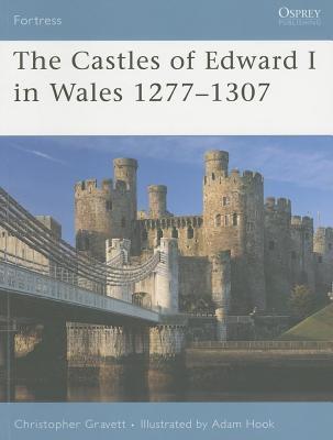 Castles of Edward I in Wales 1277-1307