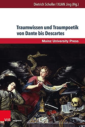 Traumwissen Und Traumpoetik Von Dante Bis Descartes (Romanica)