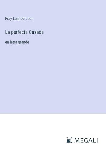 La perfecta Casada: en letra grande