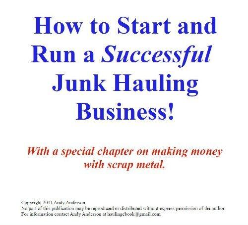 How to Start and Run a Successful Junk Hauling Business!