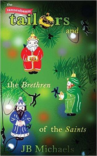 The Tannenbaum Tailors and the Brethren of the Saints