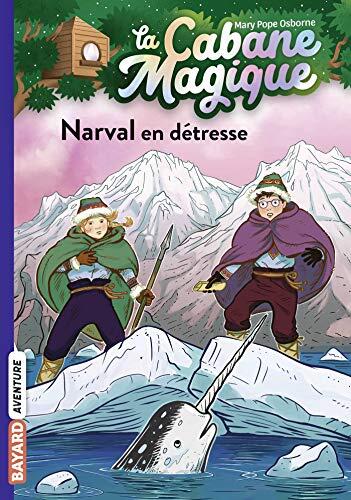 La cabane magique, Tome 54: Narval en détresse