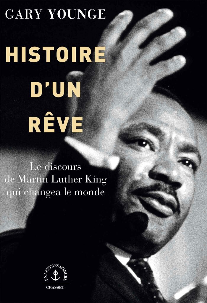 Histoire d'un rêve: Le discours de Martin Luther King qui changea le monde (En lettres d'ancre)