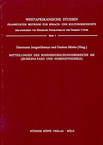 Mitteilungen des Sonderforschungsbereichs 268: Burkina Faso und Nordostnigeria (Westafrikanische Studien)