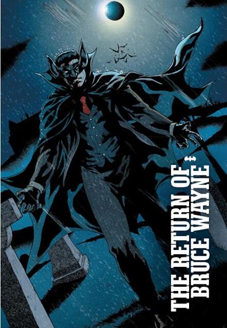 The Return of Bruce Wayne