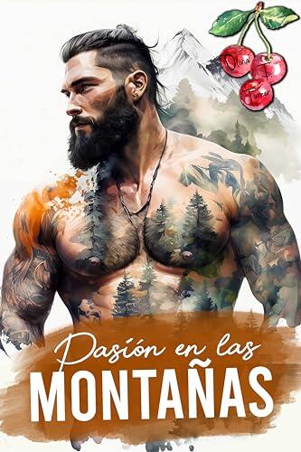 Pasión en las Montañas (Los Chicos de la Montaña Greene nº 3)