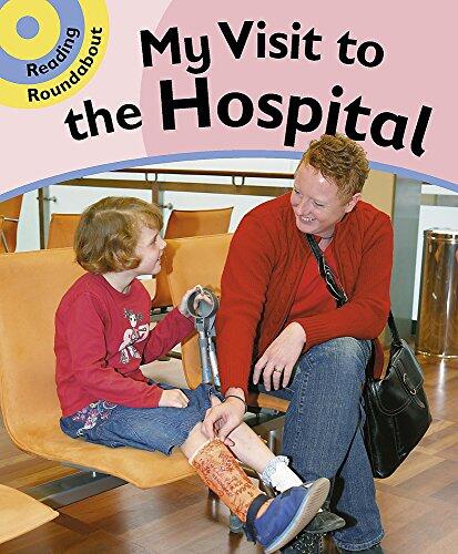 A Visit to the Hospital (Reading Roundabout)
