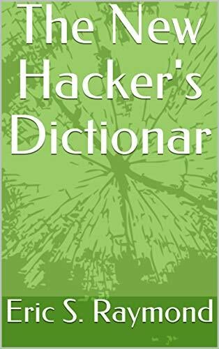 The New Hacker's Dictionar