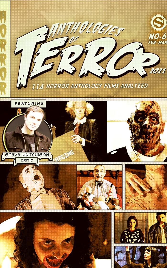 Anthologies of Terror 2021: 114 Horror Anthology Films Analyzed (Anthologies of Terror