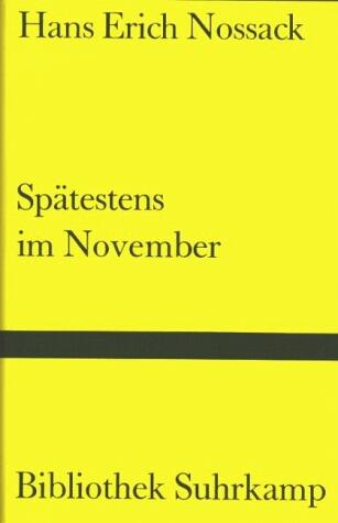 Spätestens im November. Roman.