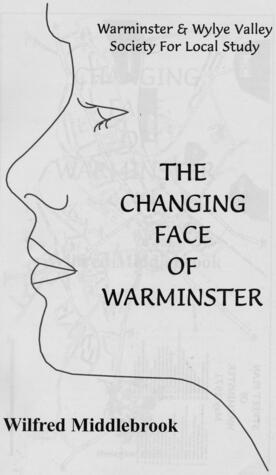 The Changing Face Of Warminster