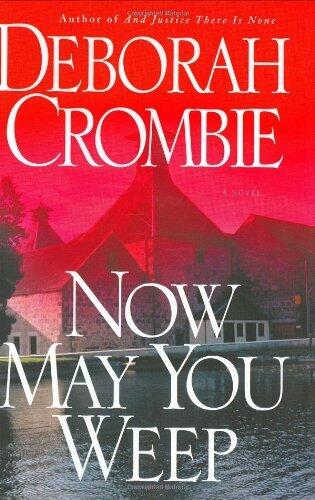 Now May You Weep: A Novel