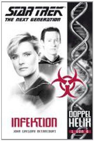 Star Trek - The Next Generation: Doppelhelix 1 - Infektion