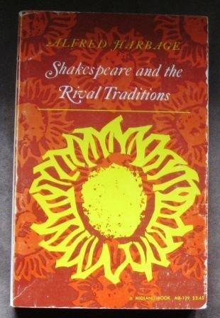 Shakespeare and the Rival Traditions