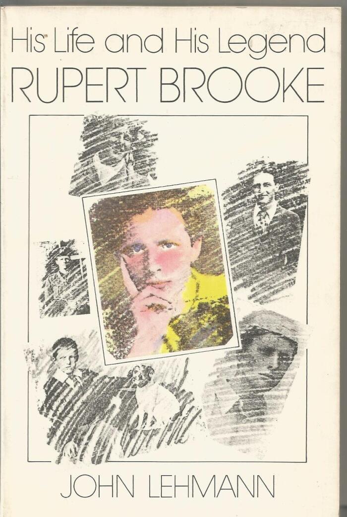 Rupert Brooke: His Life and His Legend
