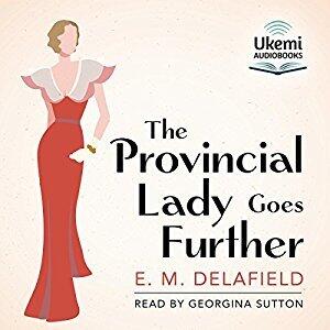 The Provincial Lady Goes Further
