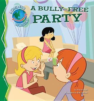 A Bully-Free Party