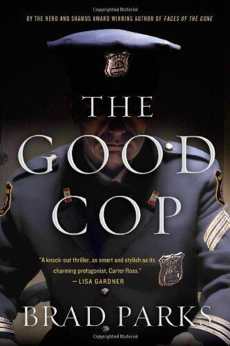 The Good Cop: A Mystery (Carter Ross Mysteries)