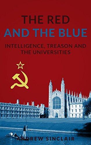 The Red and the Blue: Intelligence, Treason and the Universities
