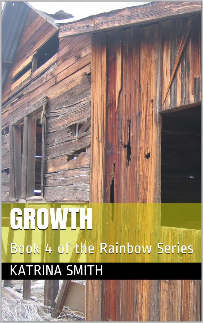 Growth: Book 4 of the Rainbow Series