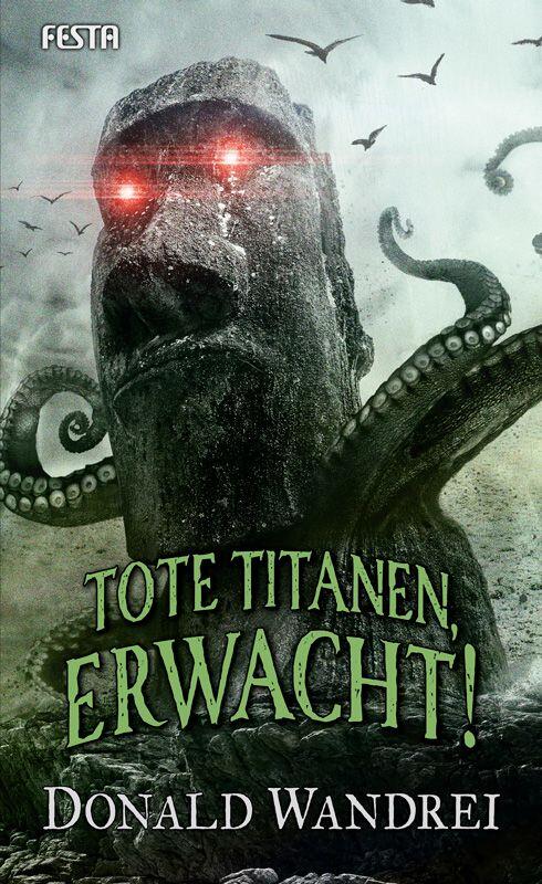 Tote Titanen, Erwacht!