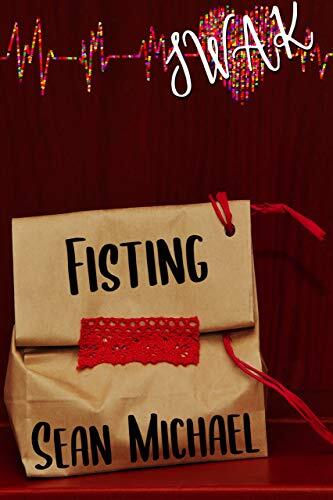 SWAK: Fisting