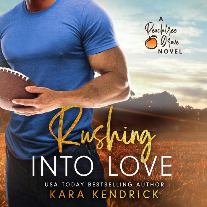 Rushing Into Love: Peachtree Grove Series, Book 1