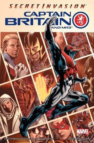 Captain Britain and MI: 13 Vol. 1: Secret Invasion