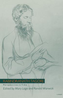 Rabindranath Tagore: Perspectives in Time