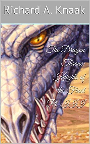The Dragon Throne: Knights of the Frost Pt. III