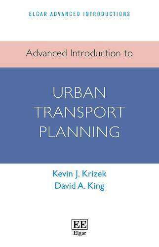 Advanced Introduction to Urban Transport Planning