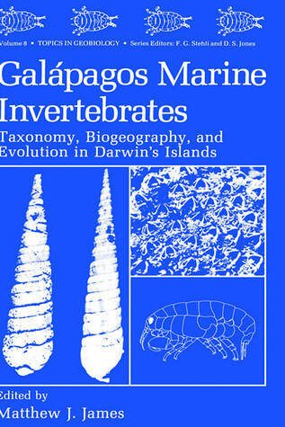 Galápagos Marine Invertebrates: Taxonomy, Biogeography, and Evolution in Darwin's Islands