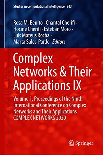 Complex Networks & Their Applications (Volume 1): Proceedings of the Ninth International Conference on Complex Networks and Their Applications