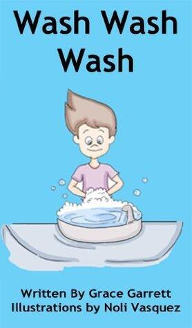 Wash Wash Wash - The Fun Hand Washing Book for Kids