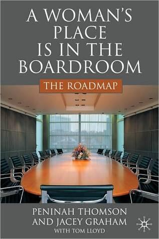 A Woman's Place is in the Boardroom: The Roadmap