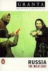 Granta 64: Russia: The Wild East