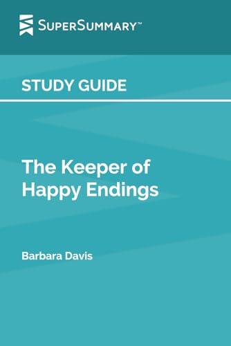 Study Guide: The Keeper of Happy Endings