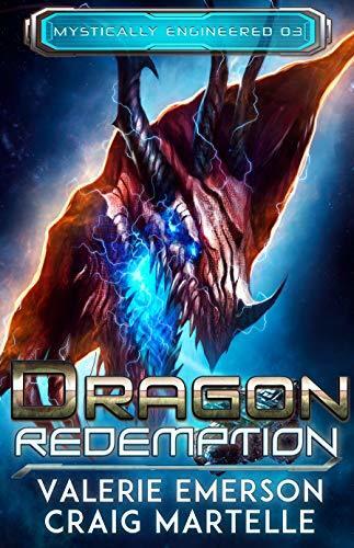Dragon Redemption: Mystics, Dragons, & Spaceships