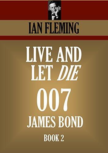 LIVE AND LET DIE: JAMES BOND 007 BOOK 2