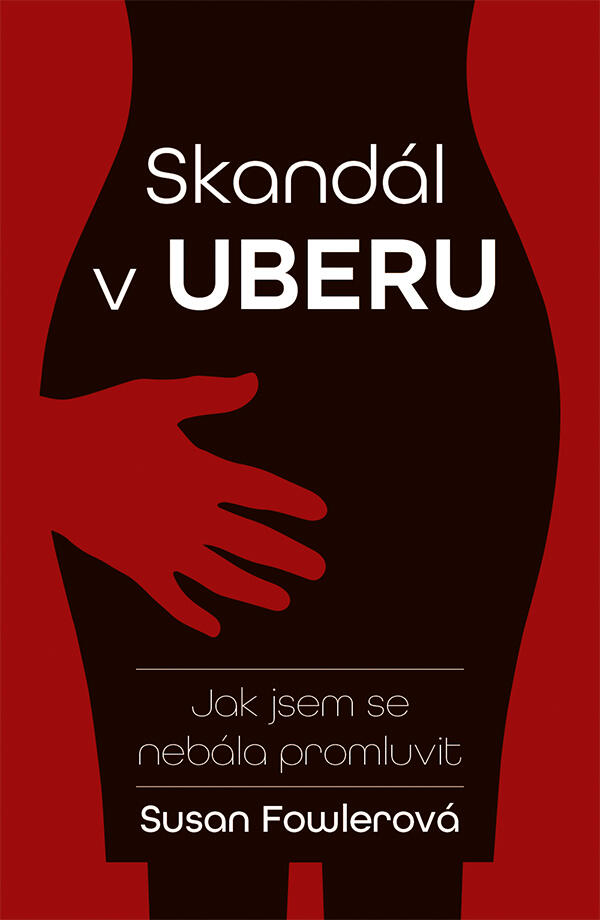 Skandál v Uberu: Jak jsem se nebála promluvit