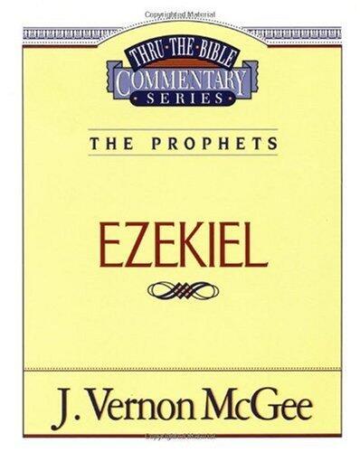 Thru the Bible Commentary Vol. 25: The Prophets