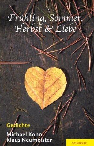 Frühling, Sommer, Herbst & Liebe