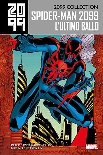 Spider-Man 2099, Vol. 6: L'Ultimo Ballo
